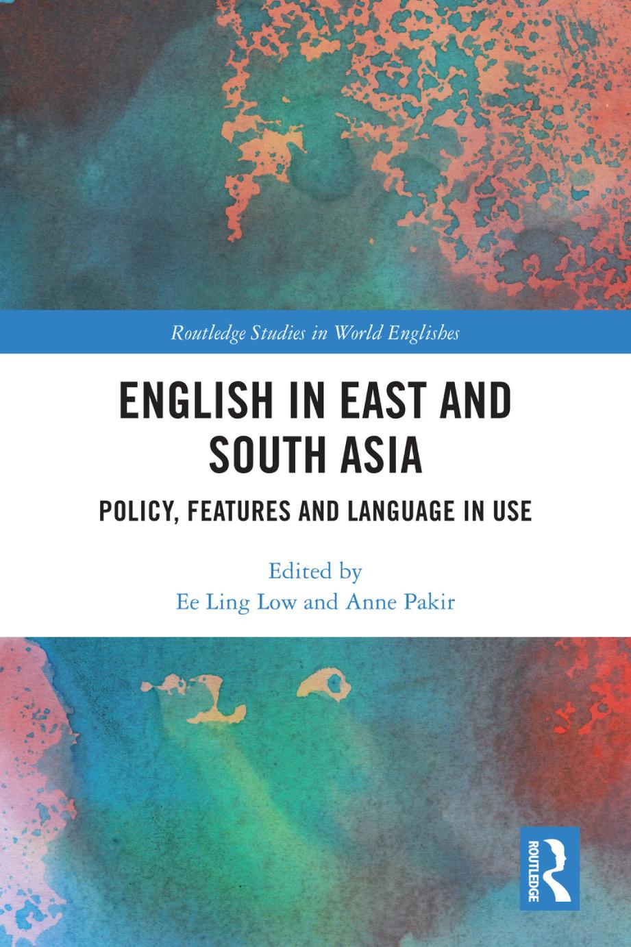 English In East And South Asia Policy Features And Language In Use 1st Edition Ee Ling Low