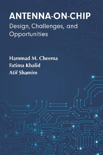 Antennaonchip Design Challenges And Opportunities Antennas Hammad M Cheema