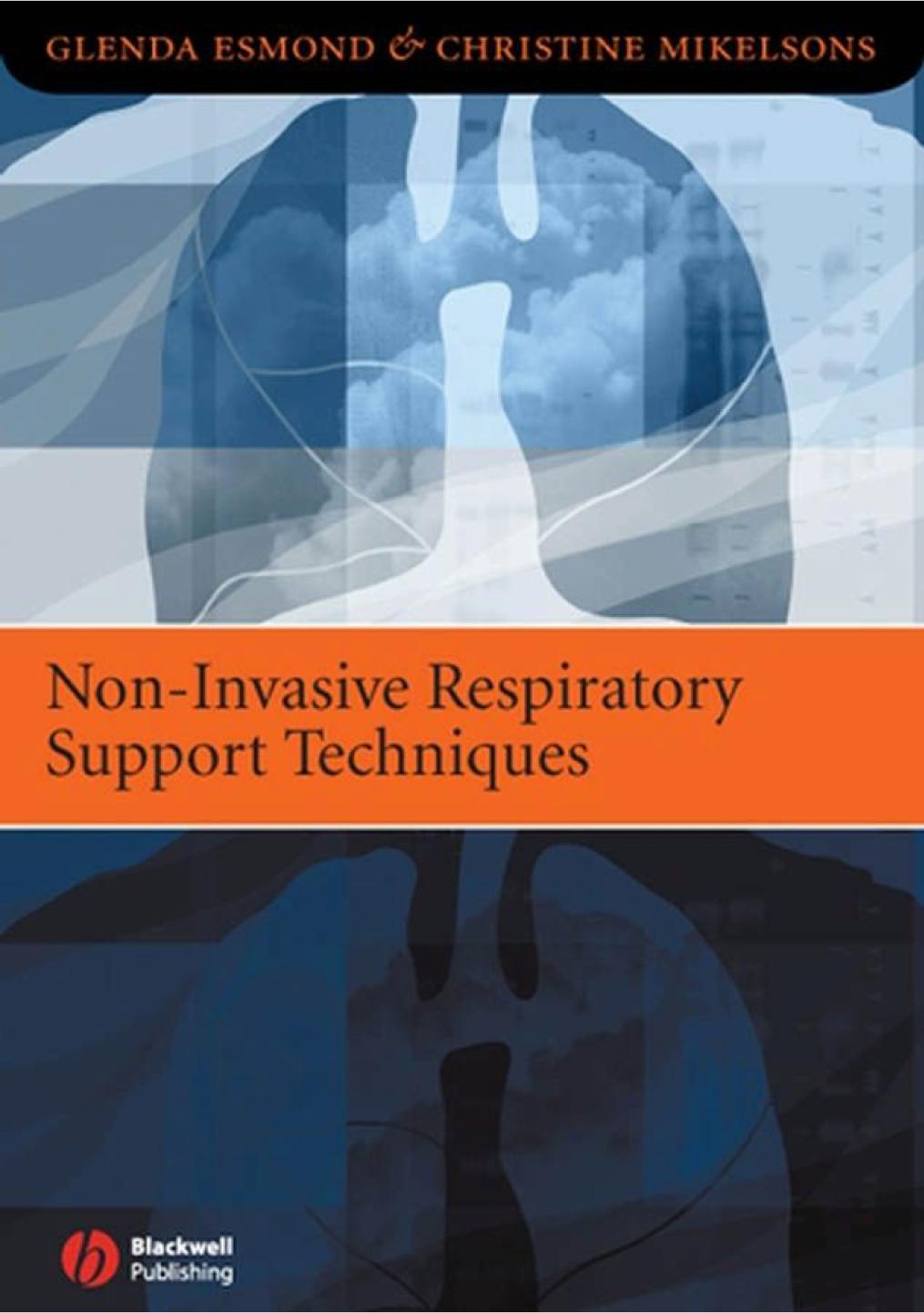 Noninvasive Respiratory Support Techniques Oxygen Therapy Noninvasive Ventilation And Cpap 1st Edition Glenda Esmond