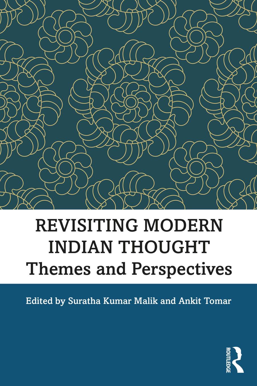 Revisiting Modern Indian Thought Themes And Perspectives Suratha Kumar Malik