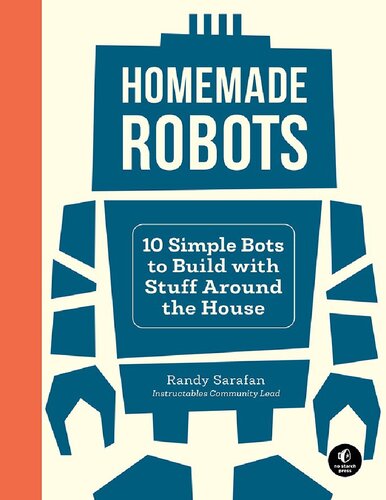 Homemade Robots 10 Simple Bots To Build With Stuff Around The House Randy Sarafan