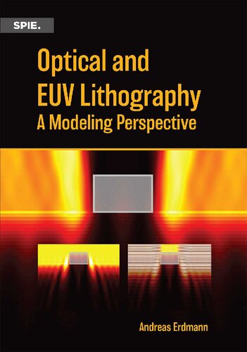 Optical And Euv Lithography A Modeling Perspective Andreas Erdmann