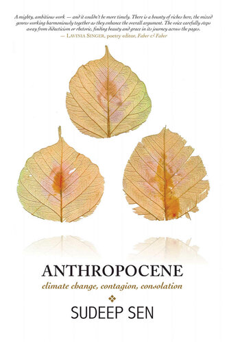 Anthropocene Climate Change Contagion Consolation Sudeep Sen