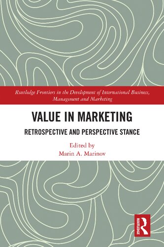 Value In Marketing Retrospective And Perspective Stance Marin A Marinov