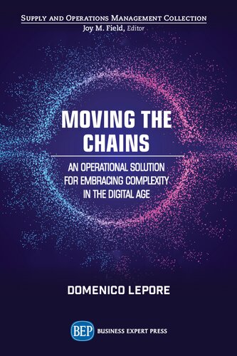 Moving The Chains An Operational Solution For Embracing Complexity In The Digital Age Domenico Lepore Author