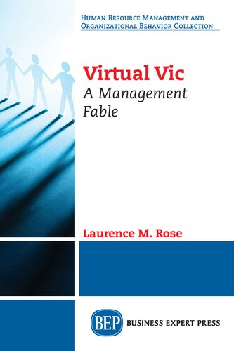 Virtual Vic A Management Fable Laurence M Rose Author