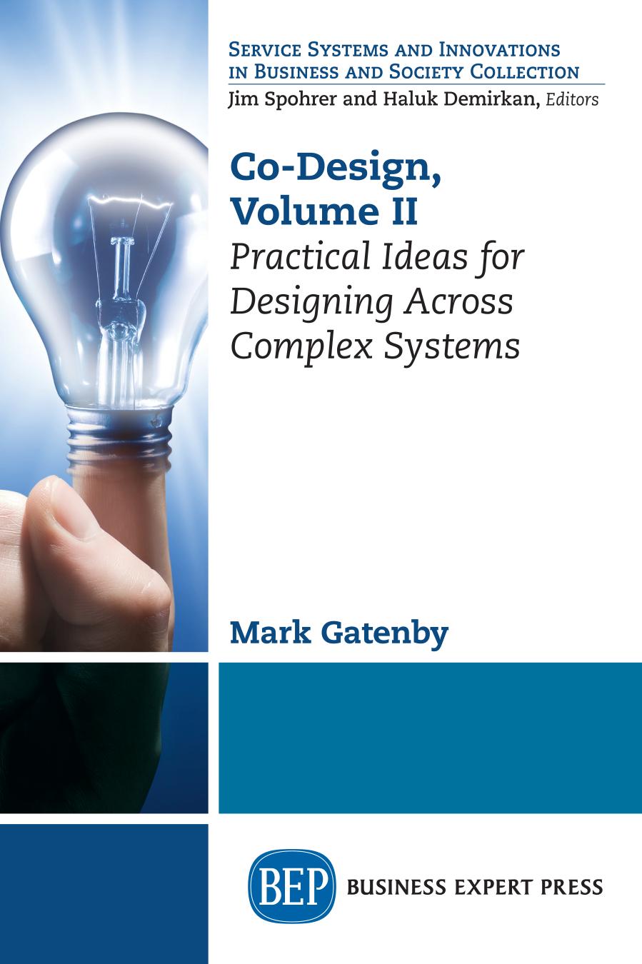 Codesign Volume Ii Practical Ideas For Designing Across Complex Systems Mark Gatenby Author