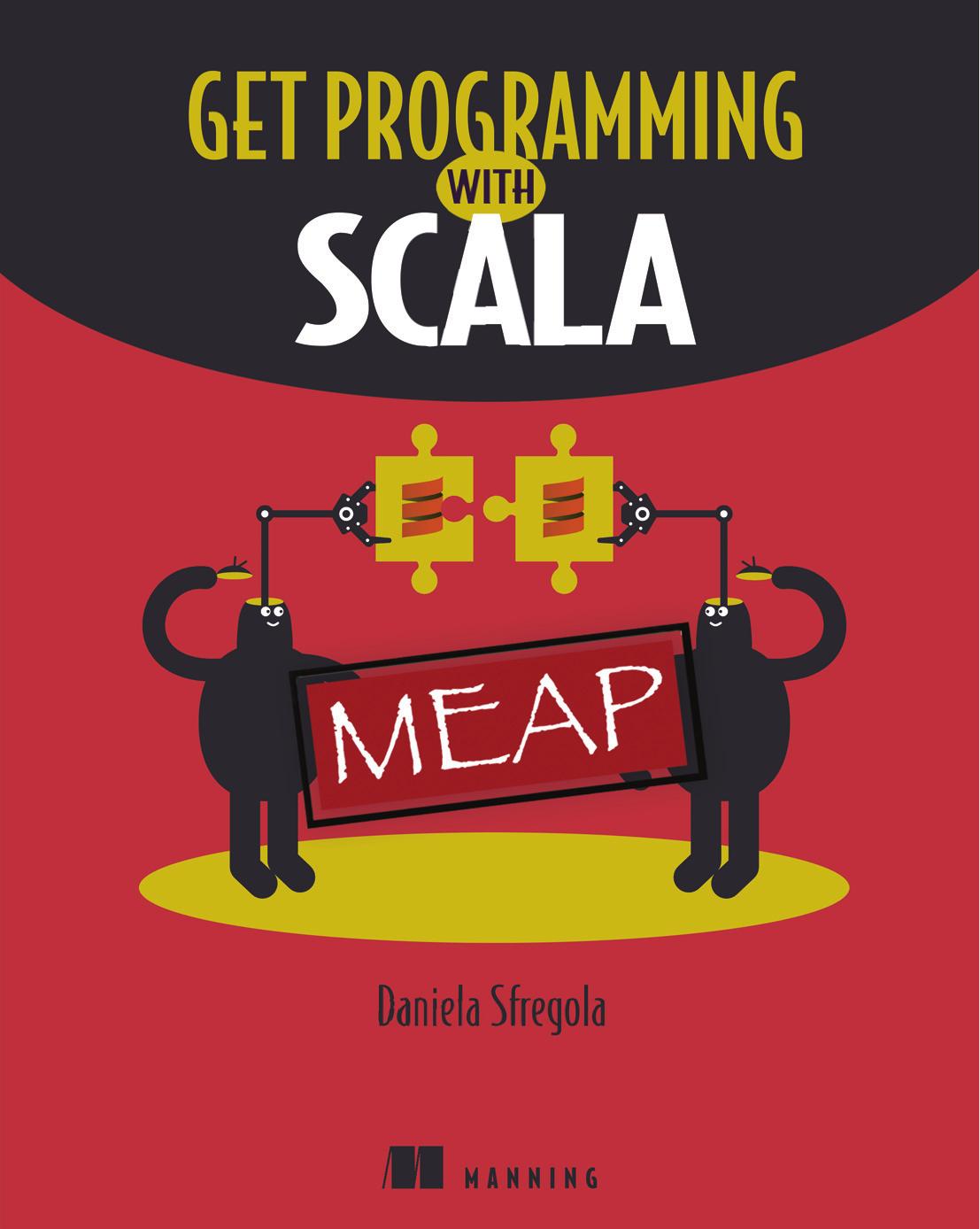 Get Programming With Scala Meap V10 Daniela Sfregola