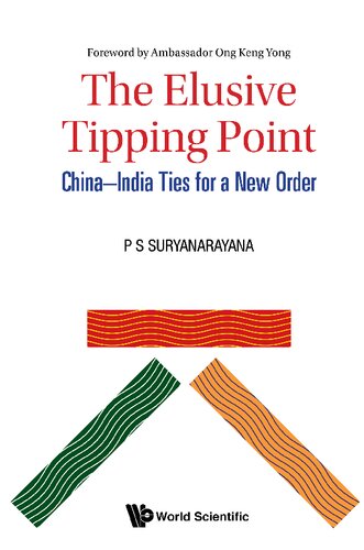 Elusive Tipping Point The Chinaindia Ties For A New Order Pisupati S Suryanarayana