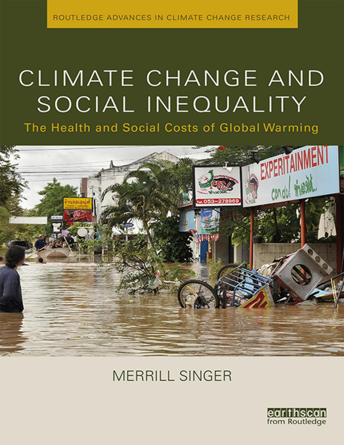 Climate Change And Social Inequality Routledge Advances In Climate Change Research Merrill Singer Singer