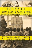Suffer The Little Children Genocide Indigenous Nations And The Canadian State Tamara Starblanket