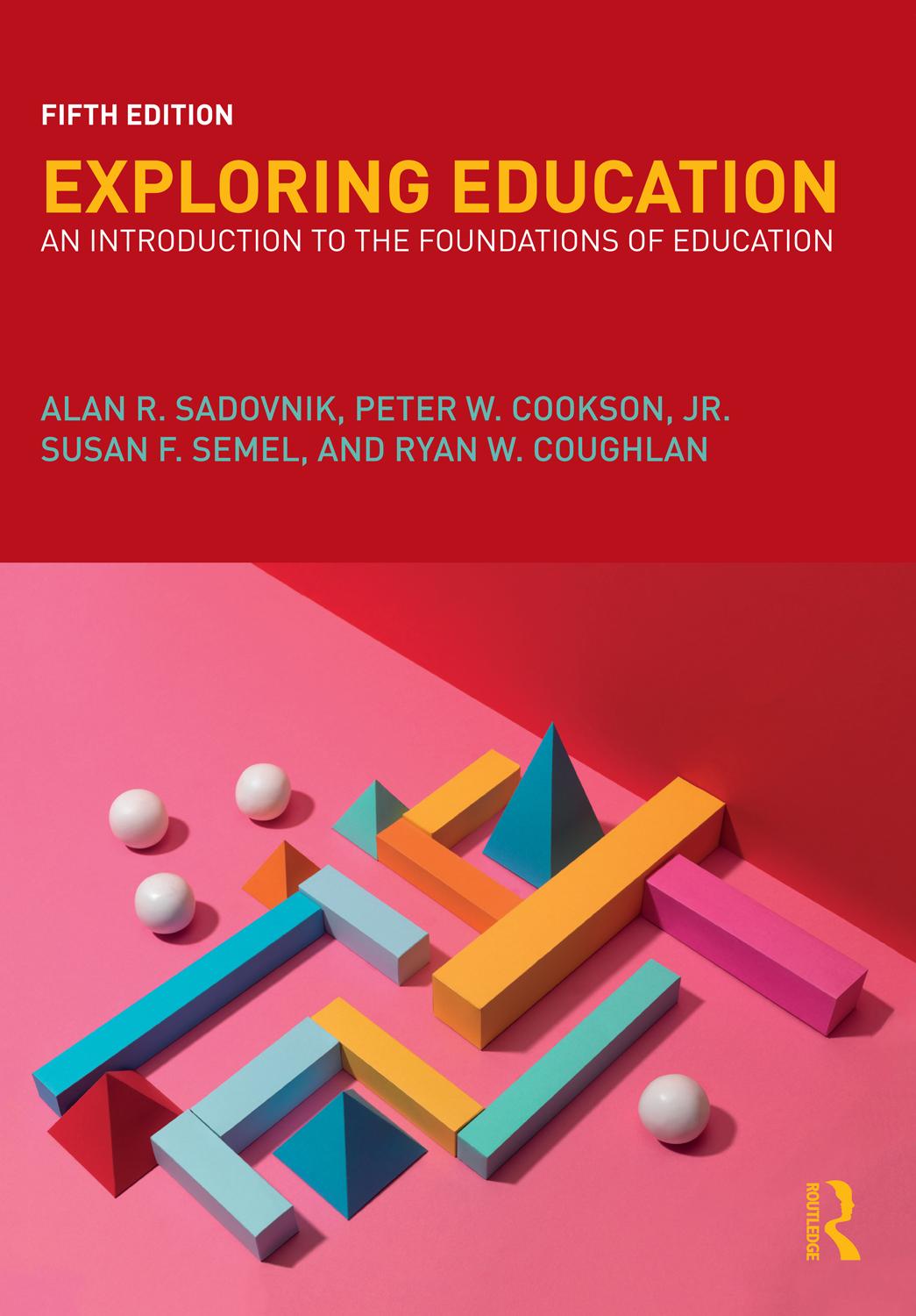 Exploring Education An Introduction To The Foundations Of Education 5th Edition Alan R Sadovnik