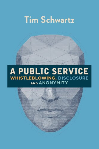 A Public Service Whistleblowing Disclosure And Anonymity Tim Schwartz