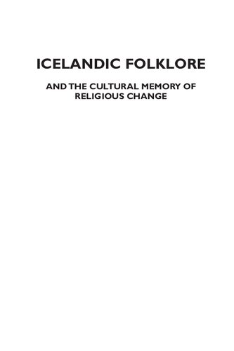 Icelandic Folklore And The Cultural Memory Of Religious Change Borderlines New Eric Shane Bryan