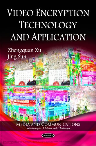 Video Encryption Technology And Application Zhengquan Xu