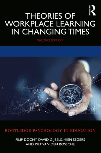 Theories Of Workplace Learning In Changing Times 2nd Edition Filip Dochy