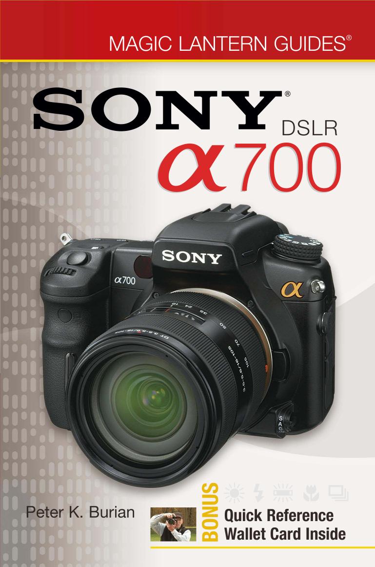 Magic Lantern Guides Sony Dslr A700 Peter K Burian
