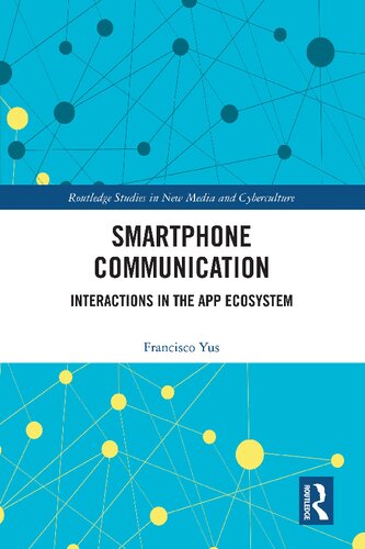 Smartphone Communication Interactions In The App Ecosystem Francisco Yus