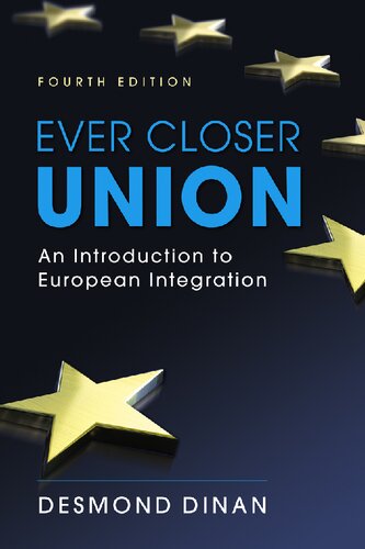 Ever Closer Union An Introduction To European Integration 4th Edition Desmond Dinan
