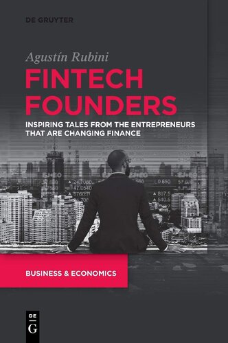 Fintech Founders Inspiring Tales From The Entrepreneurs That Are Changing Finance Agustn Rubini