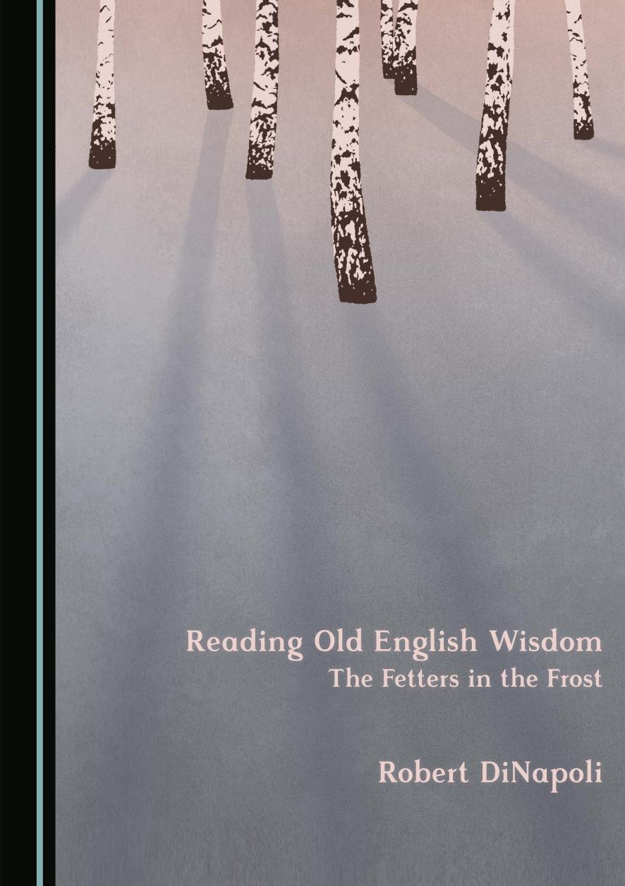 Reading Old English Wisdom 1st Edition Robert Dinapoli
