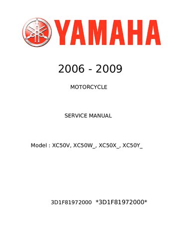 Xc50v 2005 Service Manual 2008 By Yamaha Motor Taiwan Co Ltd Second Edition November 2008 Second Yamaha Motor Taiwan Co
