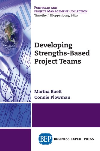 Developing Strengthsbased Project Teams Martha Buelt Connie Plowman