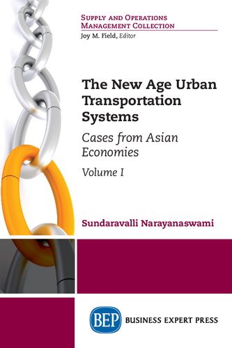 The New Age Urban Transportation Systems Volume I Cases From Asian Economies Sundaravalli Narayanaswami Author