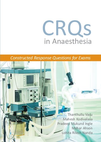 Crqs In Anaesthesia Constructed Response Questions For Exams 1st Edition Thanthullu Vasu