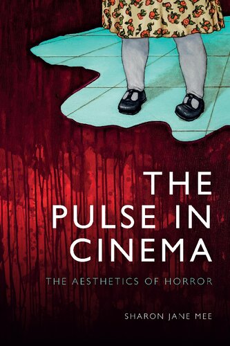 The Pulse In Cinema The Aesthetics Of Horror Illustrated Mee