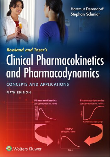 Rowland And Tozers Clinical Pharmacokinetics And Pharmacodynamics Concepts And Applications 5th Edition Hartmut Derendorf