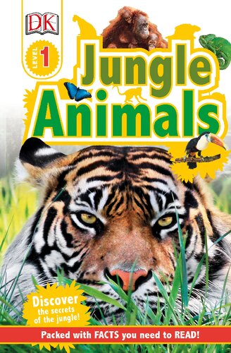 Dk Readers L1 Jungle Animals Discover The Secrets Of The Jungle Dk Readers Level 1 Camilla Gersh