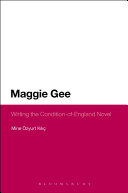 Maggie Gee Writing The Conditionofengland Novel Mine Zyurt Kili