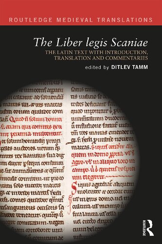 The Liber Legis Scaniae The Latin Text With Introduction Translation And Commentaries Ditlev Tamm