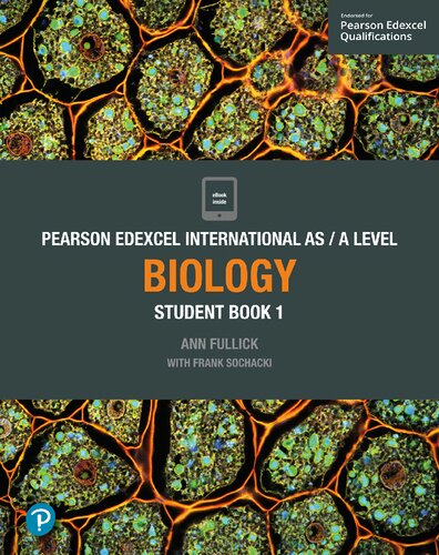 Pearson Edexcel International Asa Level Biology Student Book 1 Ann Fullick