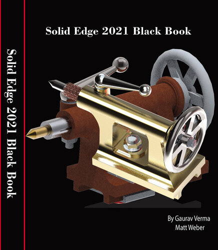 Solid Edge 2021 Black Book Gaurav Verma Matt Weber