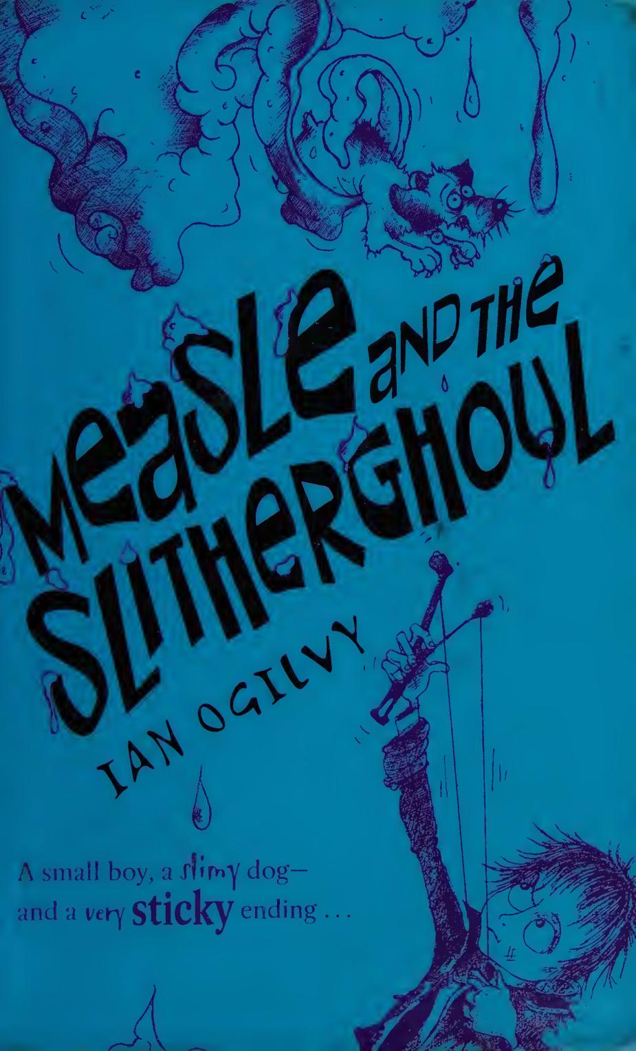 Measle And The Slithergoul Ian Ogilvy