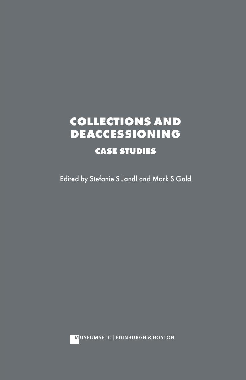 Collections And Deaccessioning In A Postpandemic World Stefanie S Jandl Mark S Gold