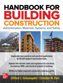 Handbook For Building Construction Administration Materials Design And Safety 1st Edition Schexnayder