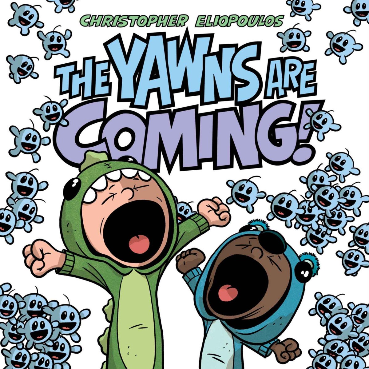 The Yawns Are Coming Christopher Eliopoulos Eliopoulos Christopher