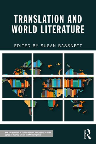 Translation And World Literature 1st Edition Susan Bassnett Editor
