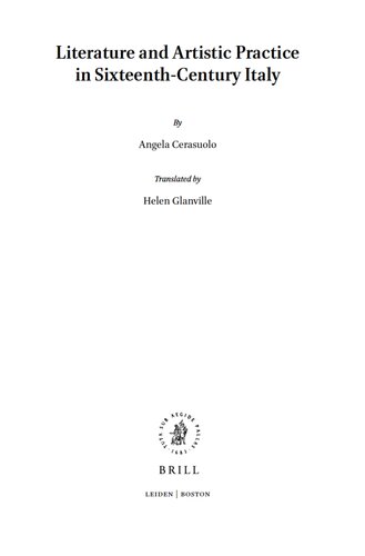 Literature And Artistic Practice In Sixteenthcentury Italy Angela Cerasuolo