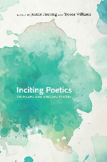 Inciting Poetics Thinking And Writing Poetry Jeanne Heuving