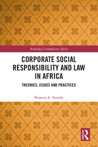 Corporate Social Responsibility And Law In Africa Theories Issues And Practices Nojeem A Amodu