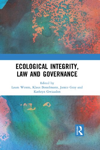 Ecological Integrity Law And Governance Laura Westra Klaus Bosselmann