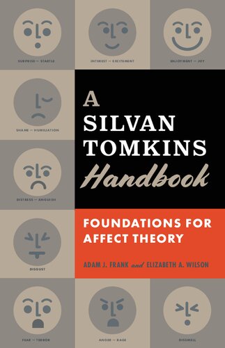 A Silvan Tomkins Handbook Foundations For Affect Theory Adam J Frank