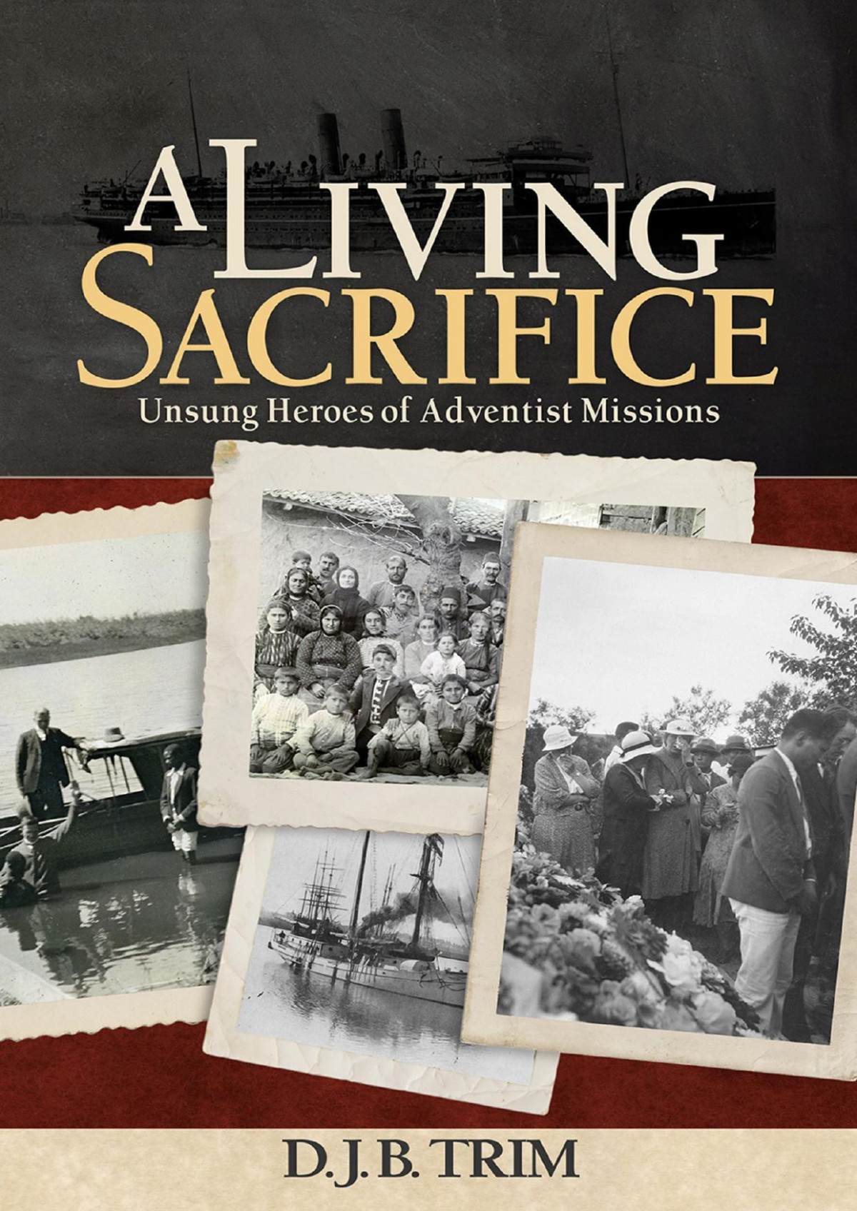A Living Sacrifice David J B Trim