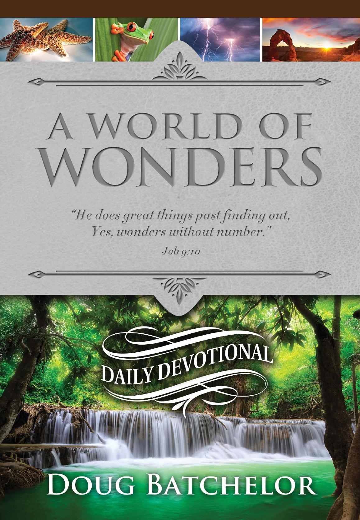 A World Of Wonders Doug Batchelor