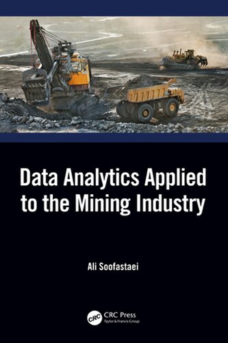 Data Analytics Applied To The Mining Industry 1st Edition Ali Soofastaei