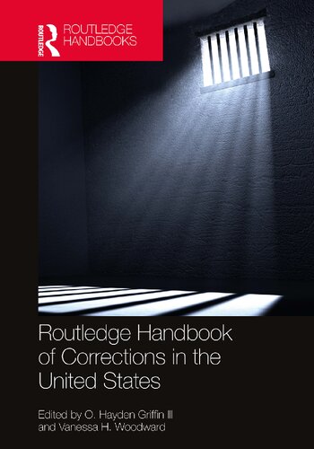 Routledge Handbook Of Corrections In The United States 1st Edition O Hayden Griffin Iii Editor